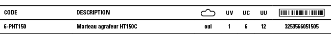 Code,Description, ,UV,UC,UU, ,6-PHT150,Marteau agrafeur HT150C,oui,1,6,12,3253566051505