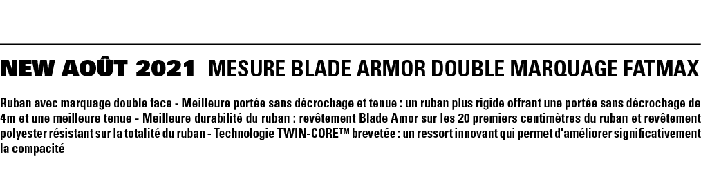 NEW AOÛT 2021 MESURE BLADE ARMOR DOUBLE MARQUAGE FATMAX Ruban avec marquage double face - Meilleure portée sans décro   