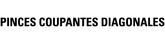 PINCES COUPANTES DIAGONALES