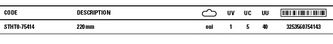 Code,Description, ,UV,UC,UU, ,STHT0-75414,220 mm,oui,1,5,40,3253560754143