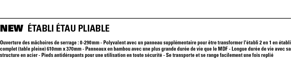 NEW ÉTABLI ÉTAU PLIABLE Ouverture des mâchoires de serrage : 0-290 mm - Polyvalent avec un panneau supplémentaire pou   