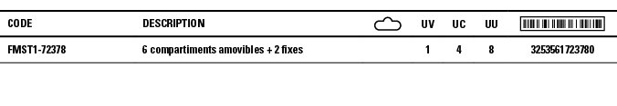 Code,Description, ,UV,UC,UU, ,FMST1-72378,6 compartiments amovibles + 2 fixes,,1,4,8,3253561723780