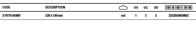 Code,Description, ,UV,UC,UU, ,STHT0-05900,320 x 130 mm,oui,1,3,6,3253560059002