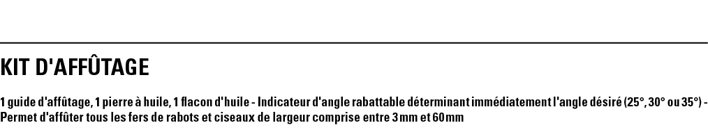 KIT D'AFFÛTAGE 1 guide d'affûtage, 1 pierre à huile, 1 flacon d'huile - Indicateur d'angle rabattable déterminant imm   